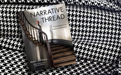 The Woven Self: Unraveling Identities Through the Threads of Fashion – Narrative Thread Conversations on Fashion Collections by Mark C. O’Flaherty published by Bloomsbury