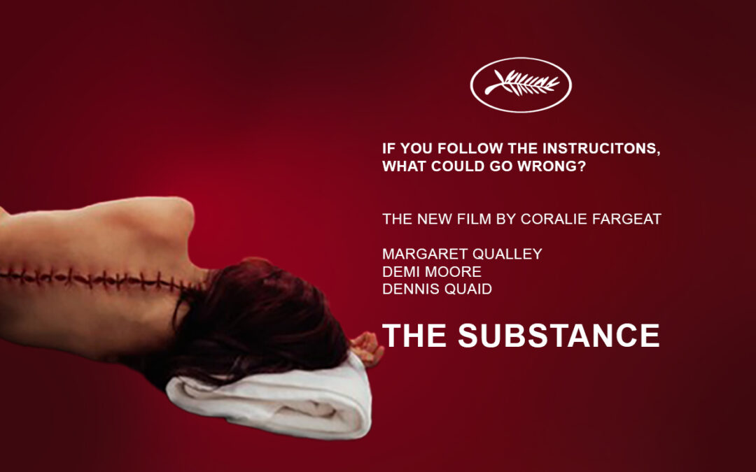 The Substance by Coralie Fargeat, Cannes film festival 2024