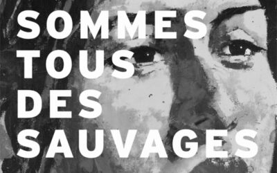 We Are All Savages (Nous Sommes tous des Sauvages) – Joséphine Bacon and José Acquelin