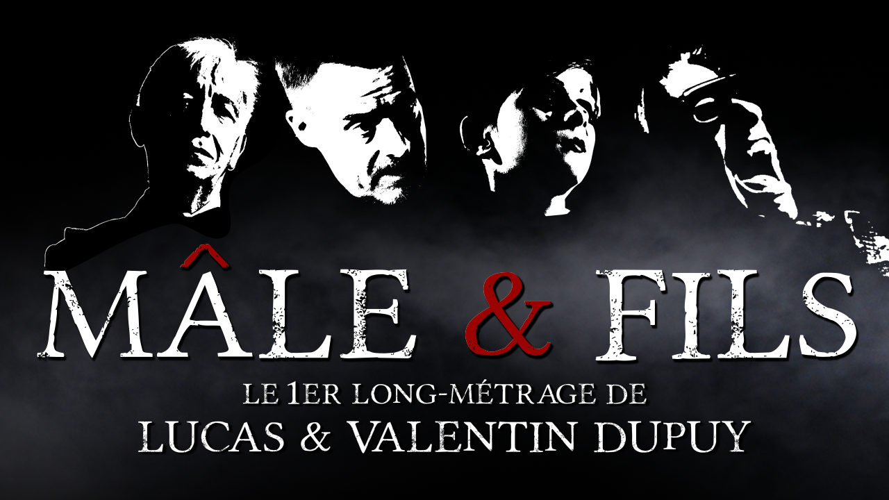 Affiche du film Mâle et Fils - Valentin et Lucas Dupuy - 2024